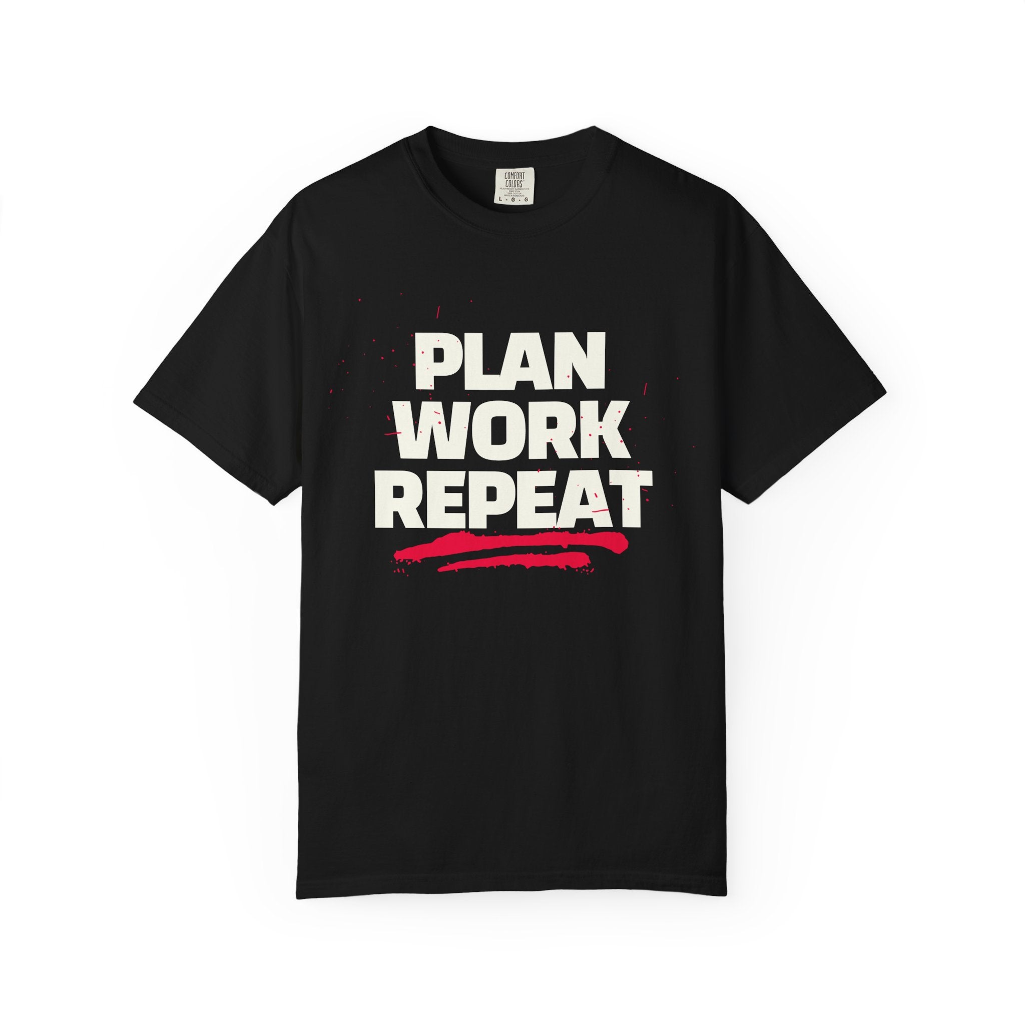 Plan Work Repeat  | Graphic T-Shirt