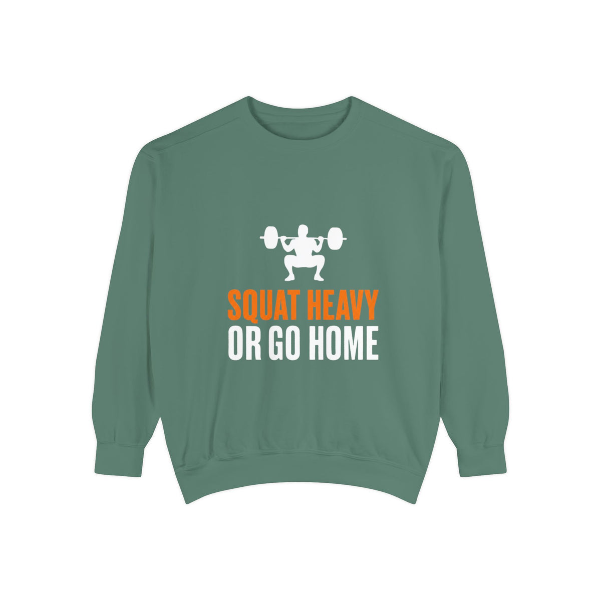 Squat Heavy or Go Home Sweatshirt by Vantacore Athletics, view 4