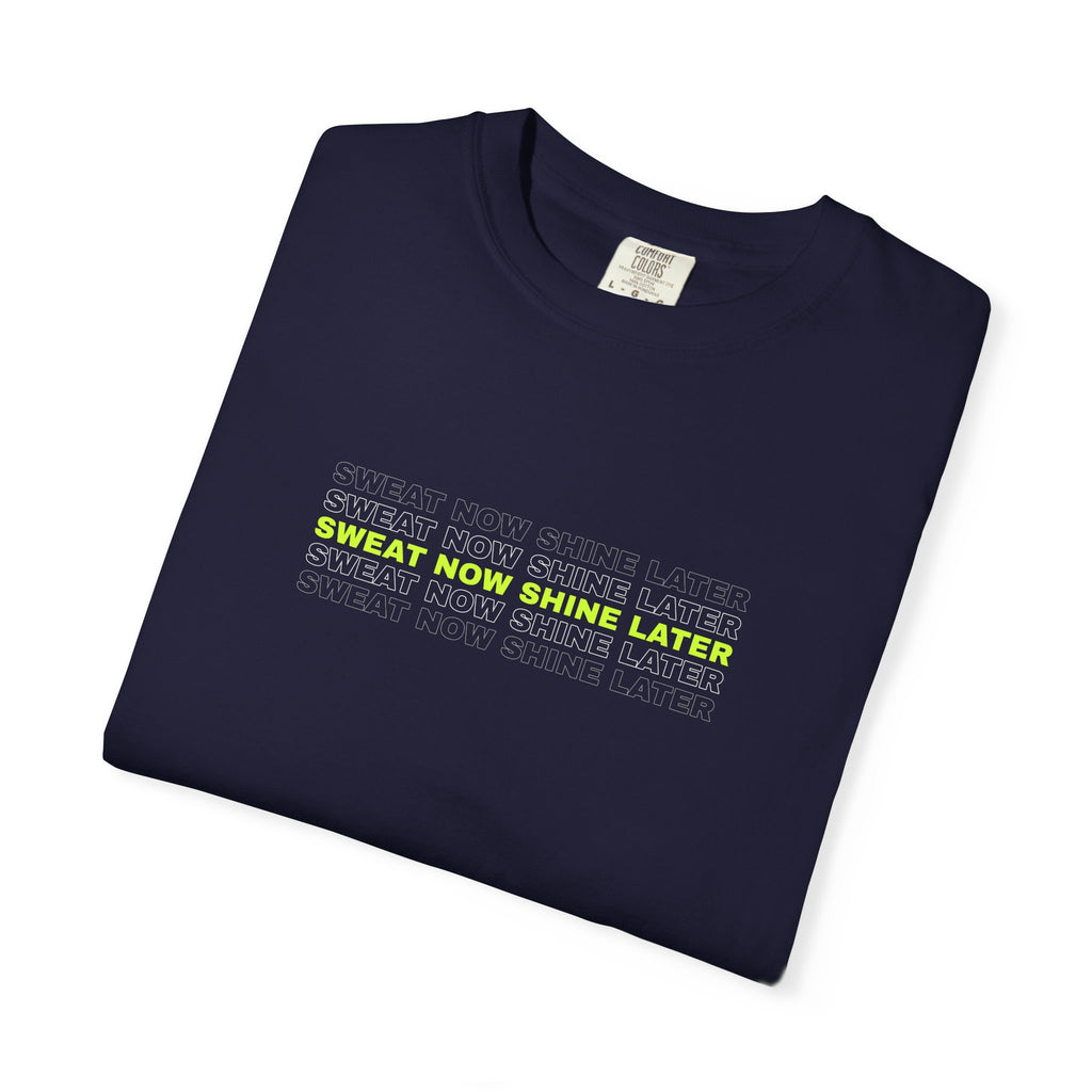 Sweat Now Shine Later | Women's Garment-Dyed Graphic Tee
