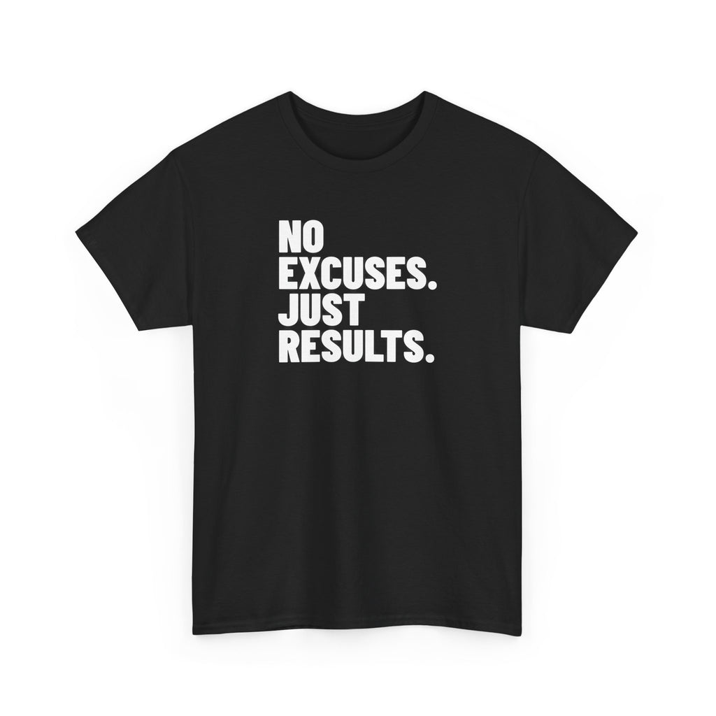 No Excuses Just Results | Motivational Fitness T-Shirt
