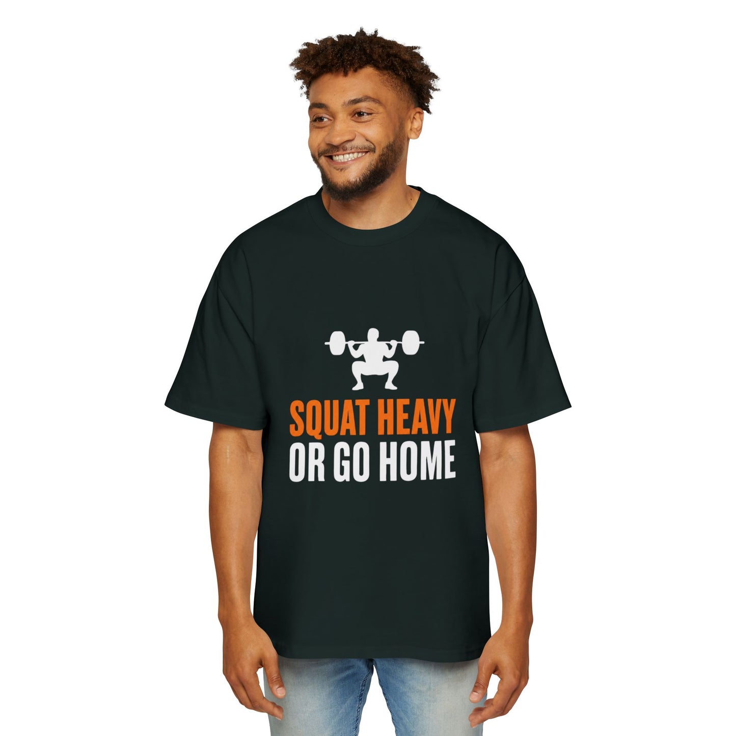 Squat Heavy or Go Home Tee — Men's Gym T-Shirt