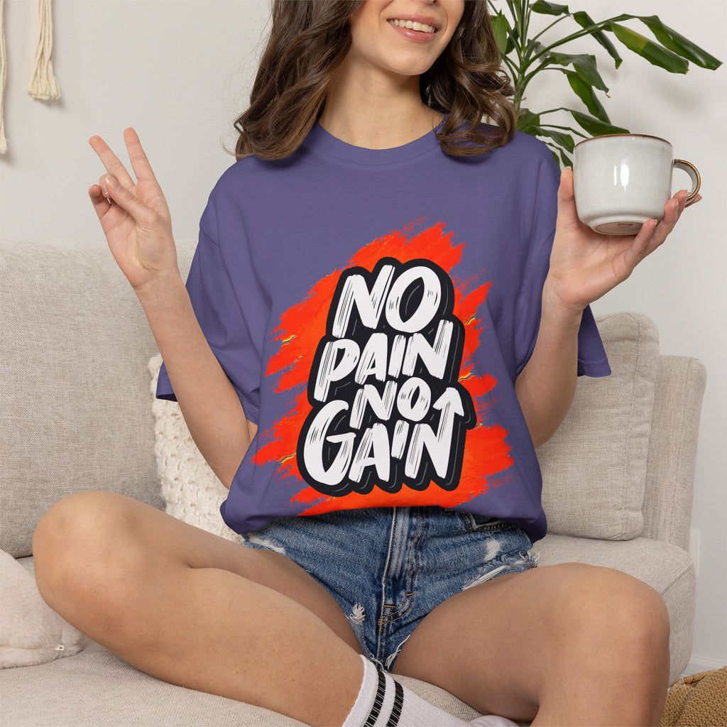 No Pain No Gain | T-Shirt