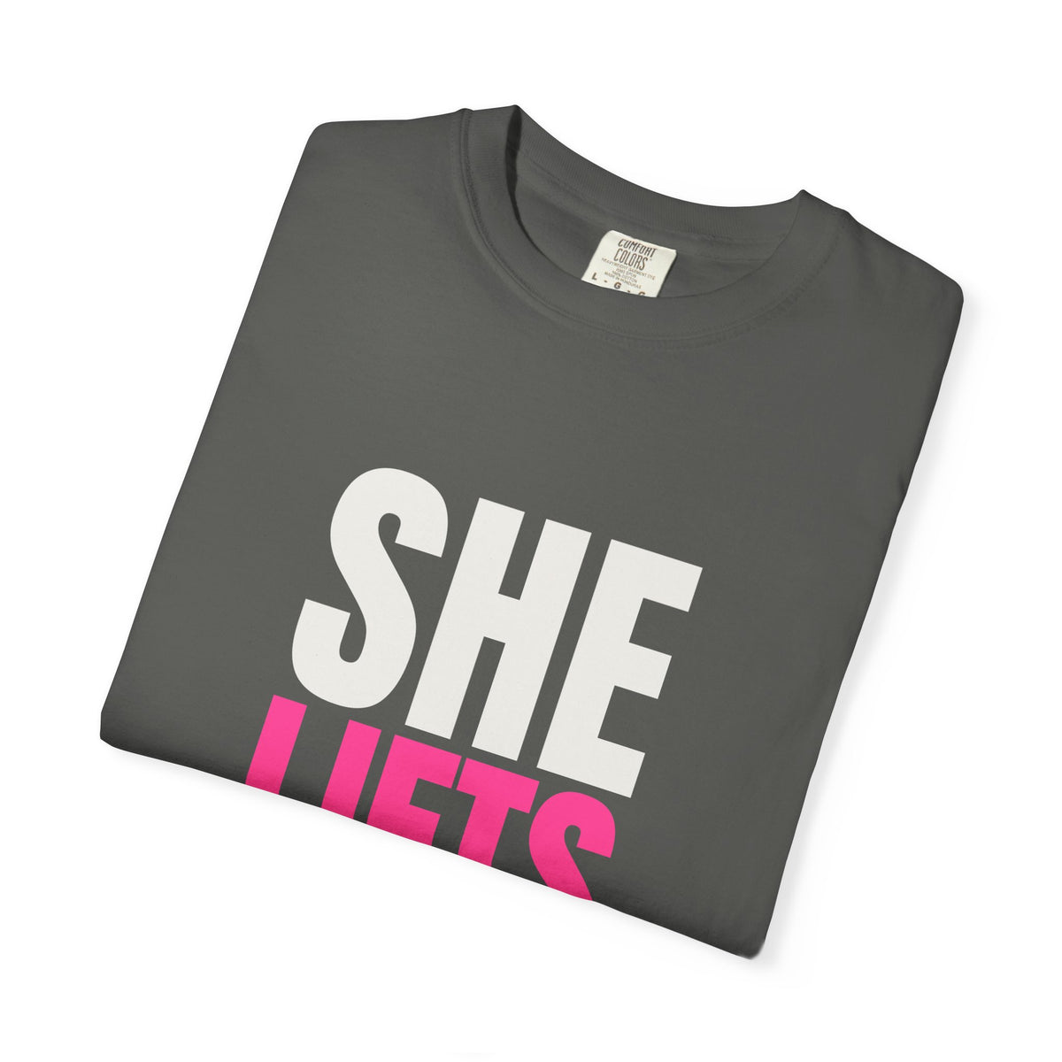 She Lifts | Women's Garment-Dyed Graphic Tee