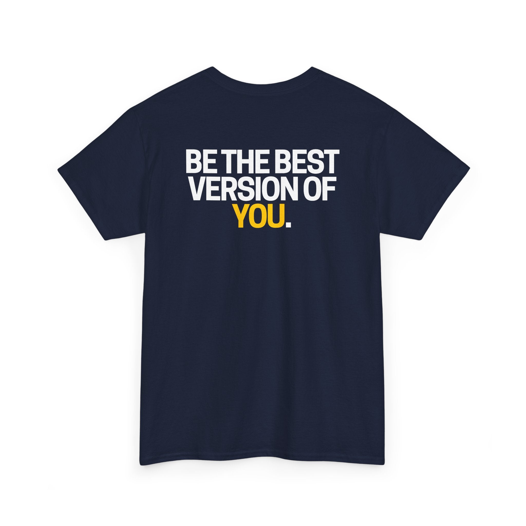 Be The Best Version of You | Motivational T-Shirt
