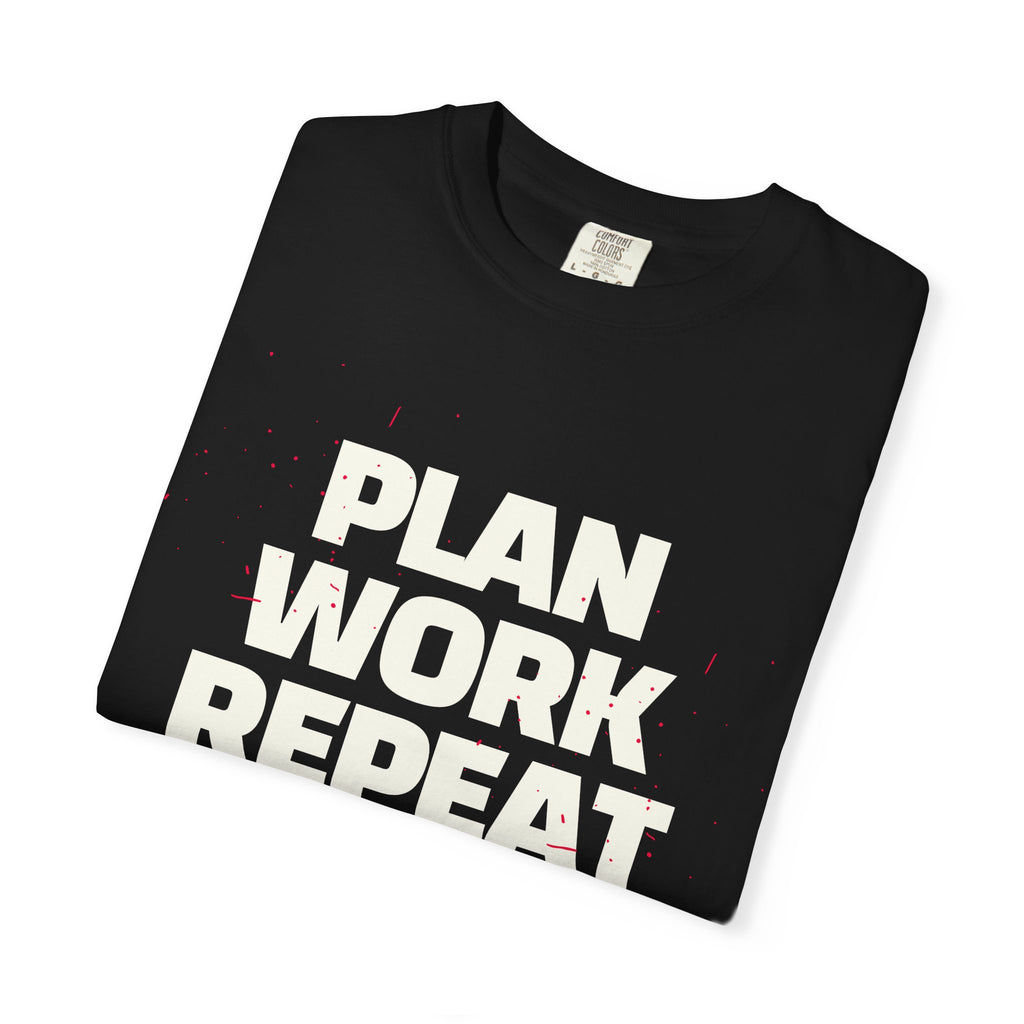 Plan Work Repeat | Graphic T-Shirt