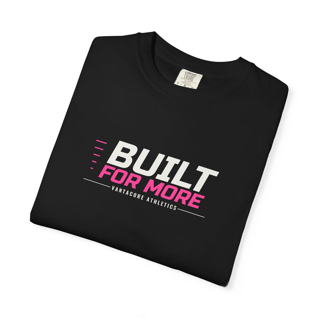 Built For More | Women's Garment-Dyed Graphic Tee