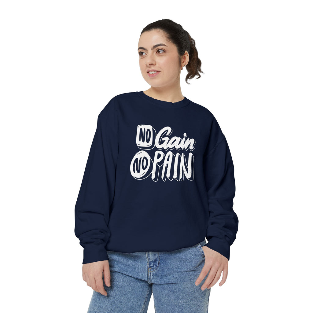 No Gain No Pain Sweatshirt | Motivational Fitness Crewneck
