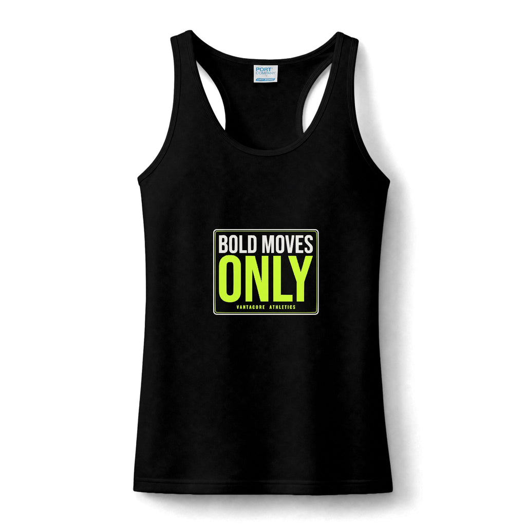 Bold Moves Only | Women's Performance Racerback Tank