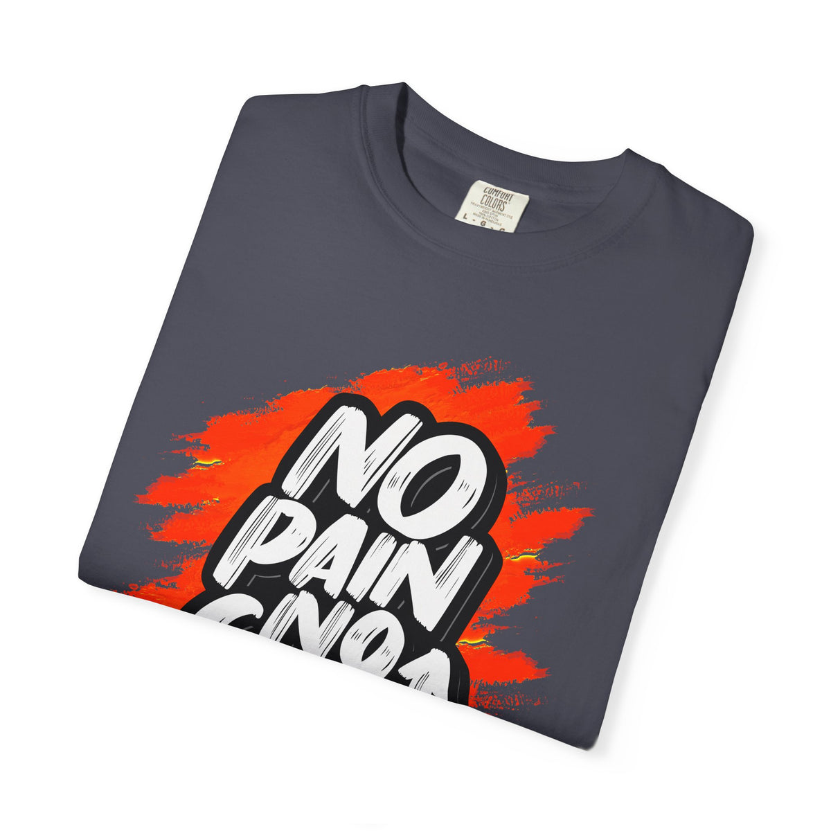 No Pain No Gain T-Shirt | Motivational Tee