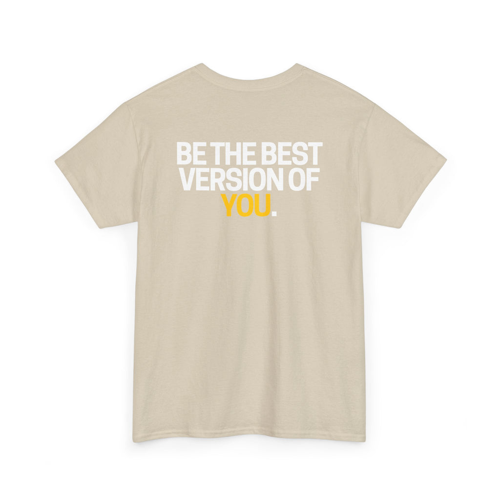 Be The Best Version of You | Motivational T-Shirt