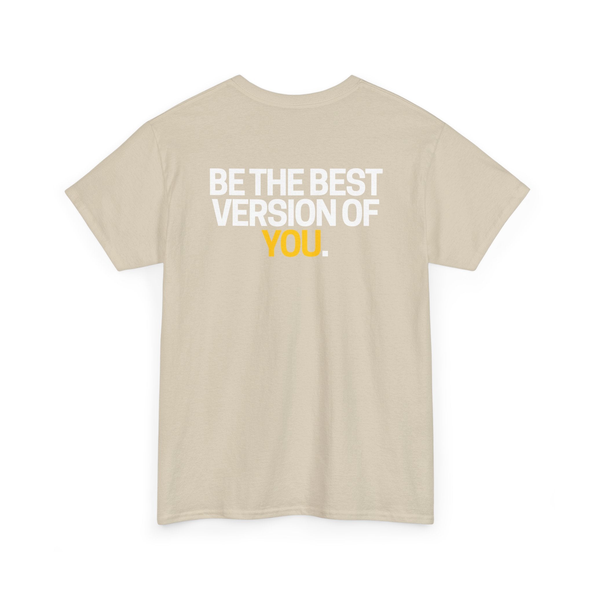 Be The Best Version of You | Motivational T-Shirt