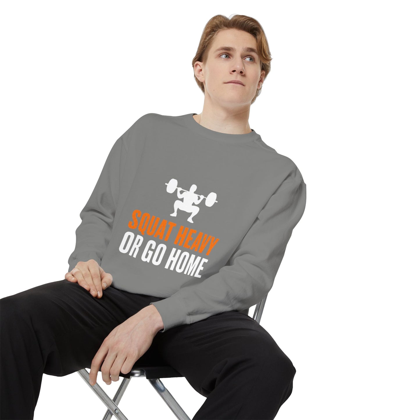 Squat Heavy or Go Home Sweatshirt — Weightlifting Gym Crewneck