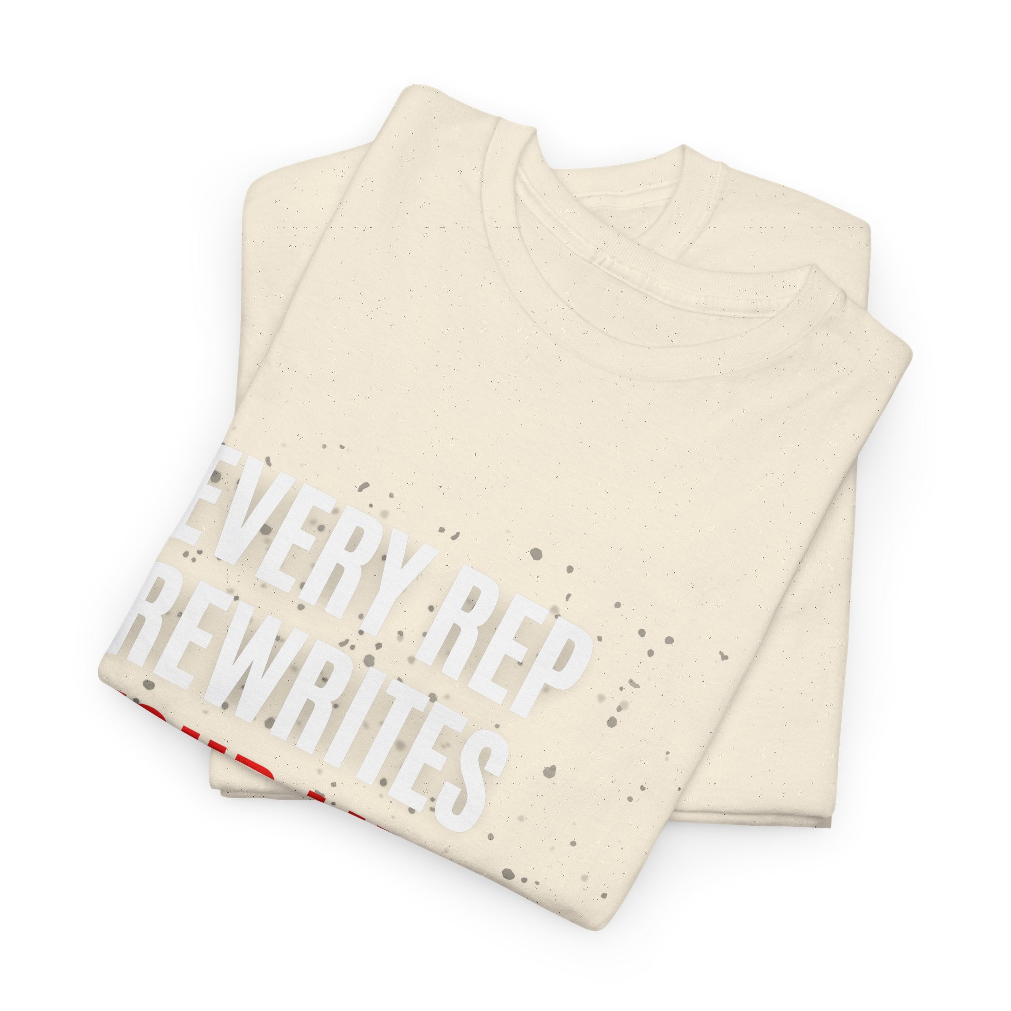 Every Rep Rewrites Your Limits | Motivational Gym T-Shirt