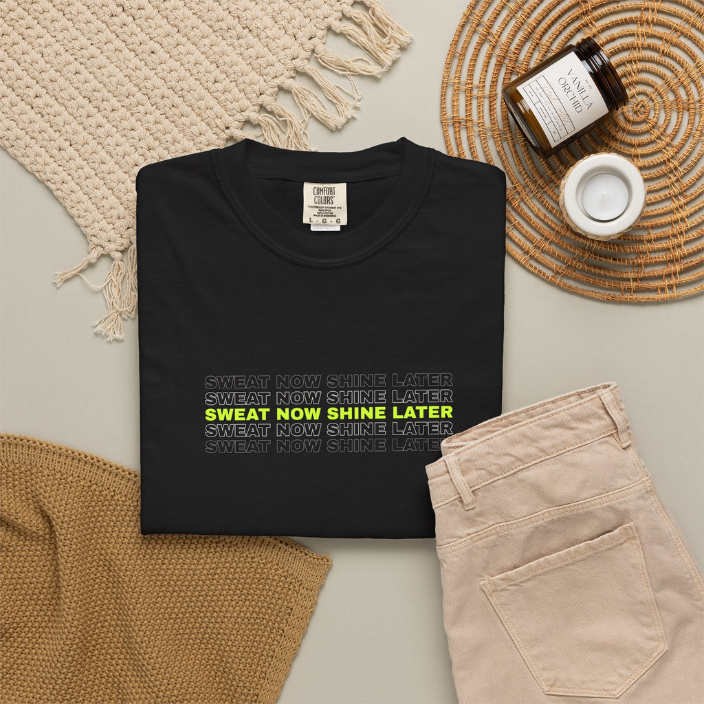Sweat Now Shine Later | Women's Garment-Dyed Graphic Tee