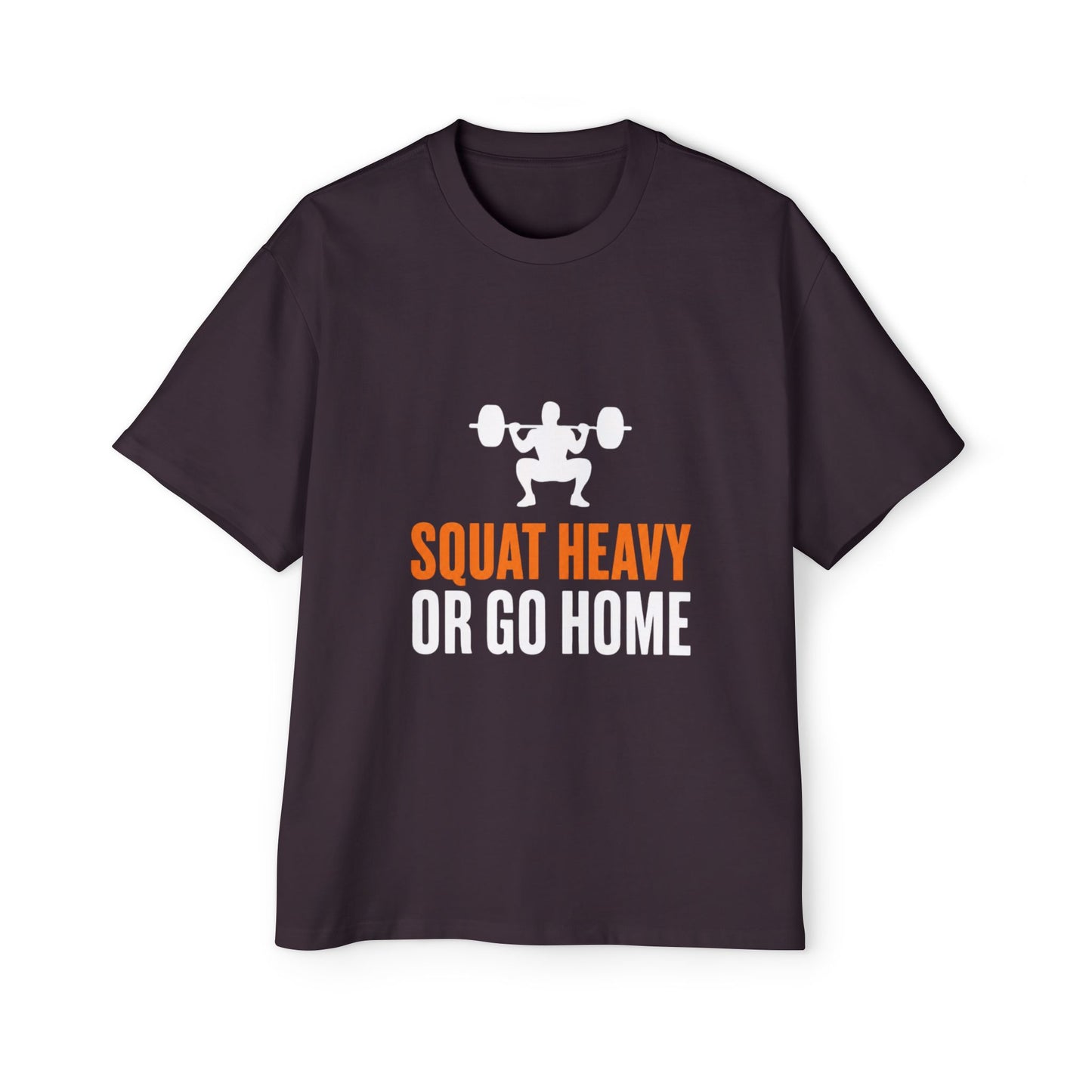 Squat Heavy or Go Home Tee — Men's Gym T-Shirt