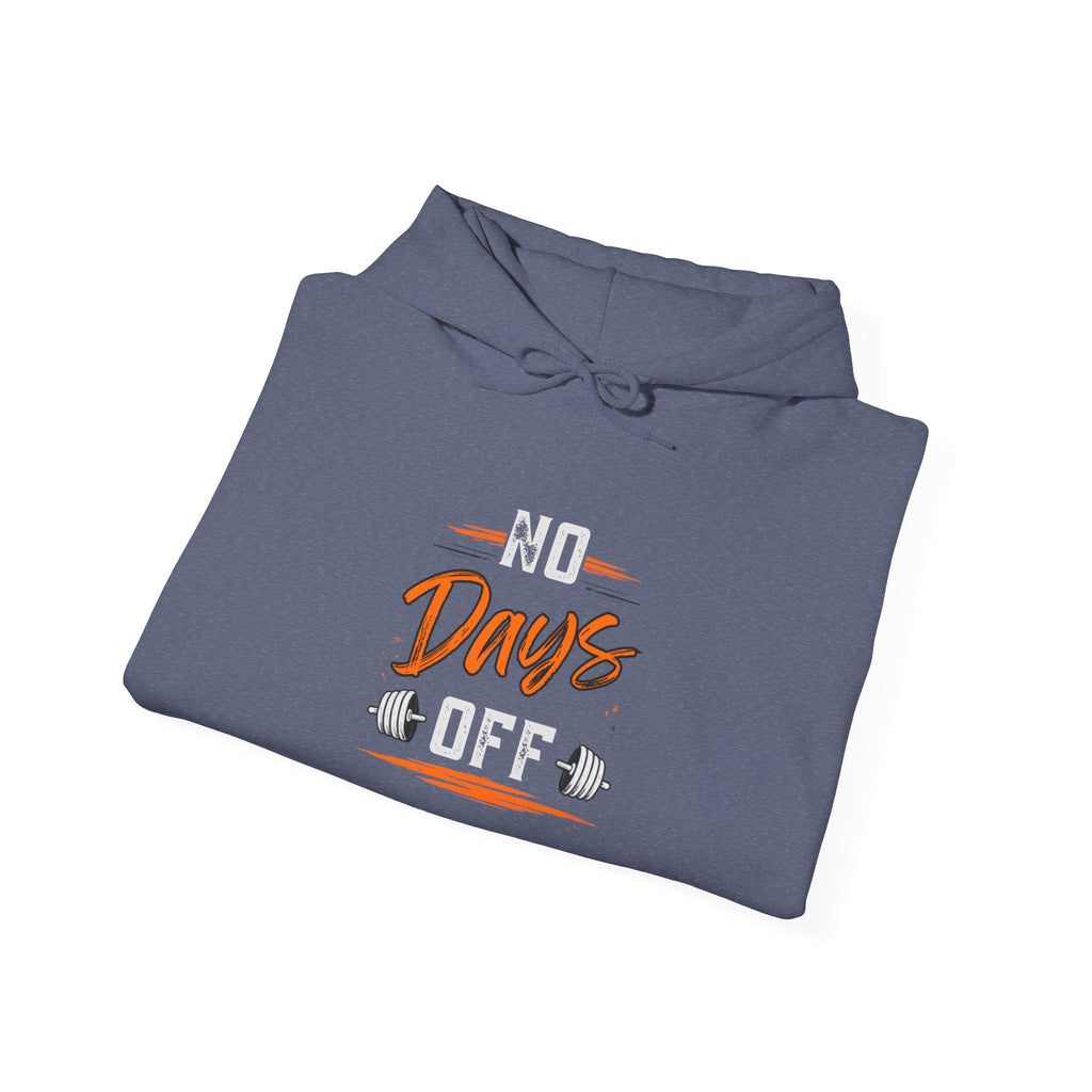 No Days Off | Heavy Hooded Sweatshirt