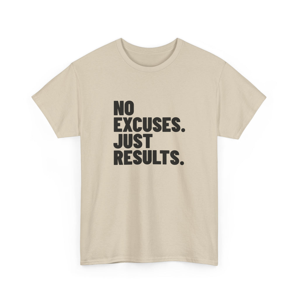 No Excuses. Just Results. | Motivational T-Shirt