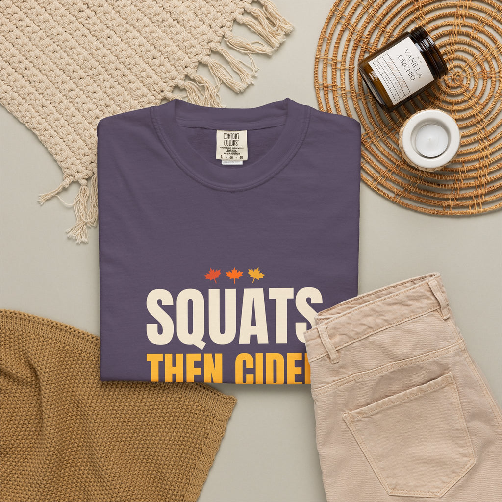 Squats Then Cider | Women's Garment-Dyed Graphic Tee
