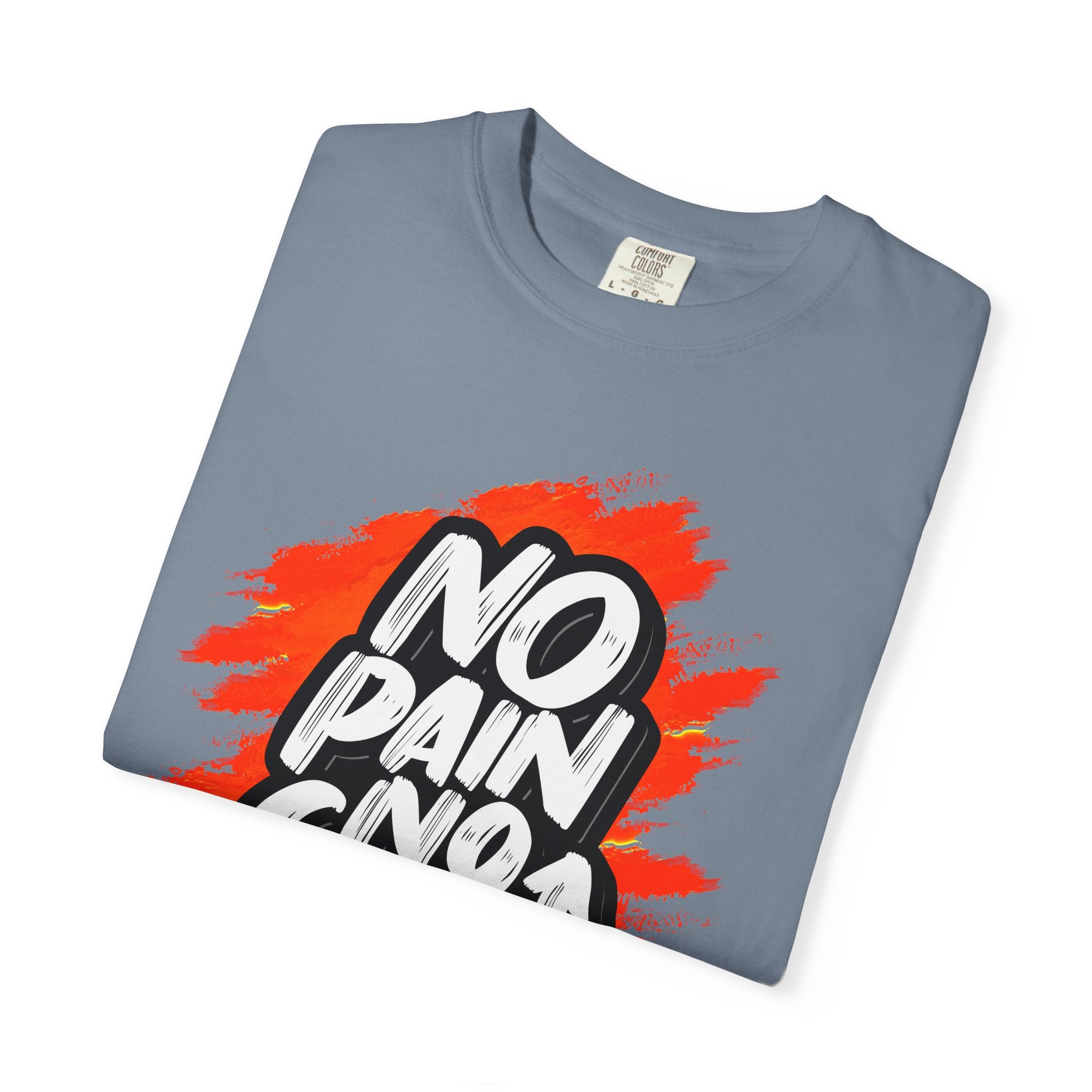 No Pain No Gain T-Shirt | Motivational Tee