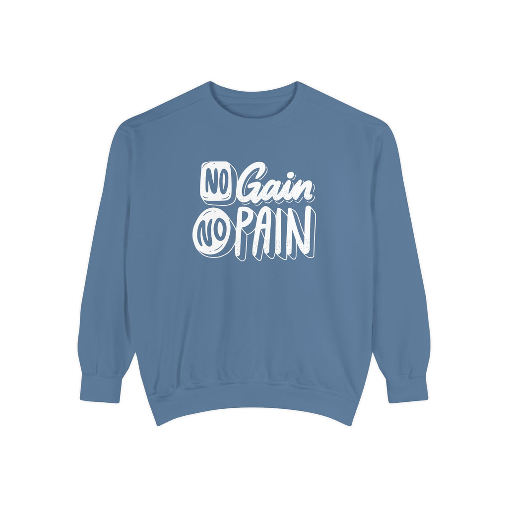 Copy of No Gain No Pain Sweatshirt | Motivational Fitness Crewneck