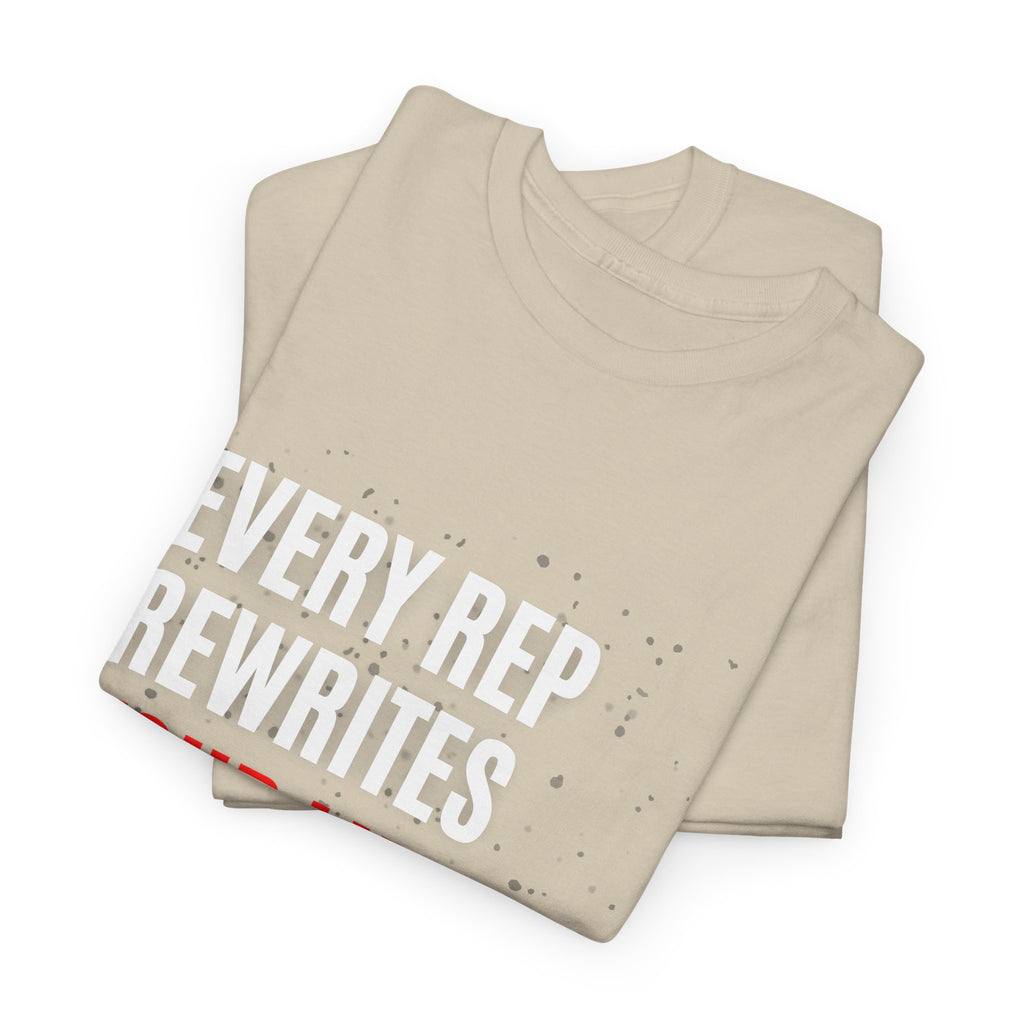 Every Rep Rewrites Your Limits | Motivational Gym T-Shirt