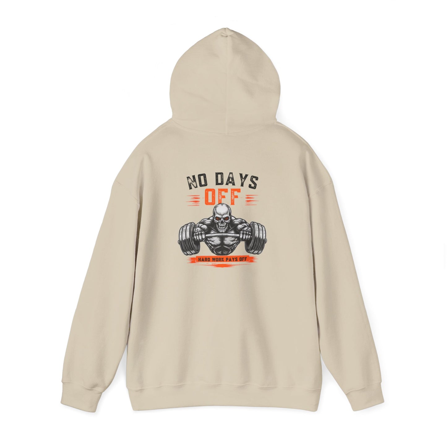 No Days Off | Heavy Hooded Sweatshirt