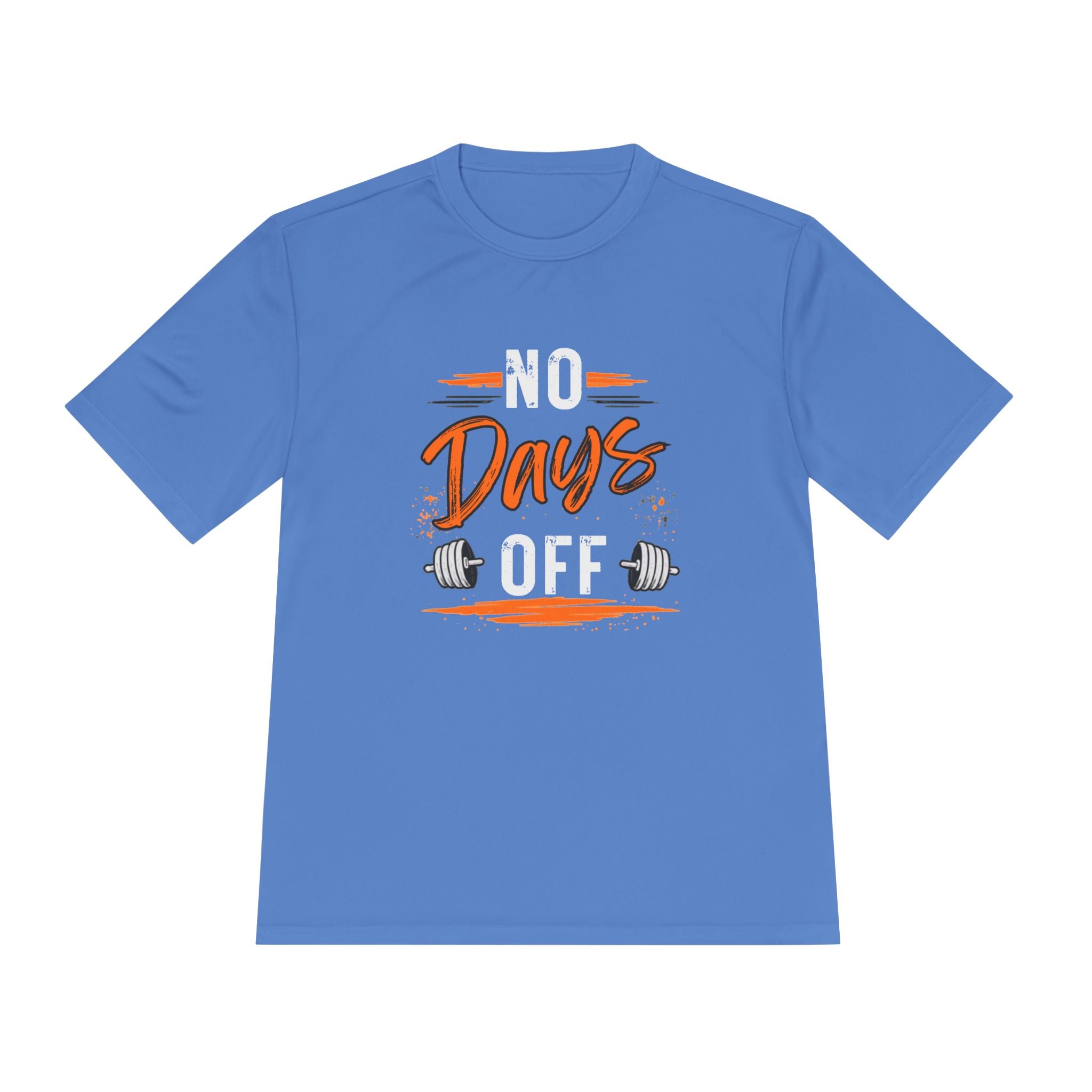 No Days Off | Moisture Wicking Tee