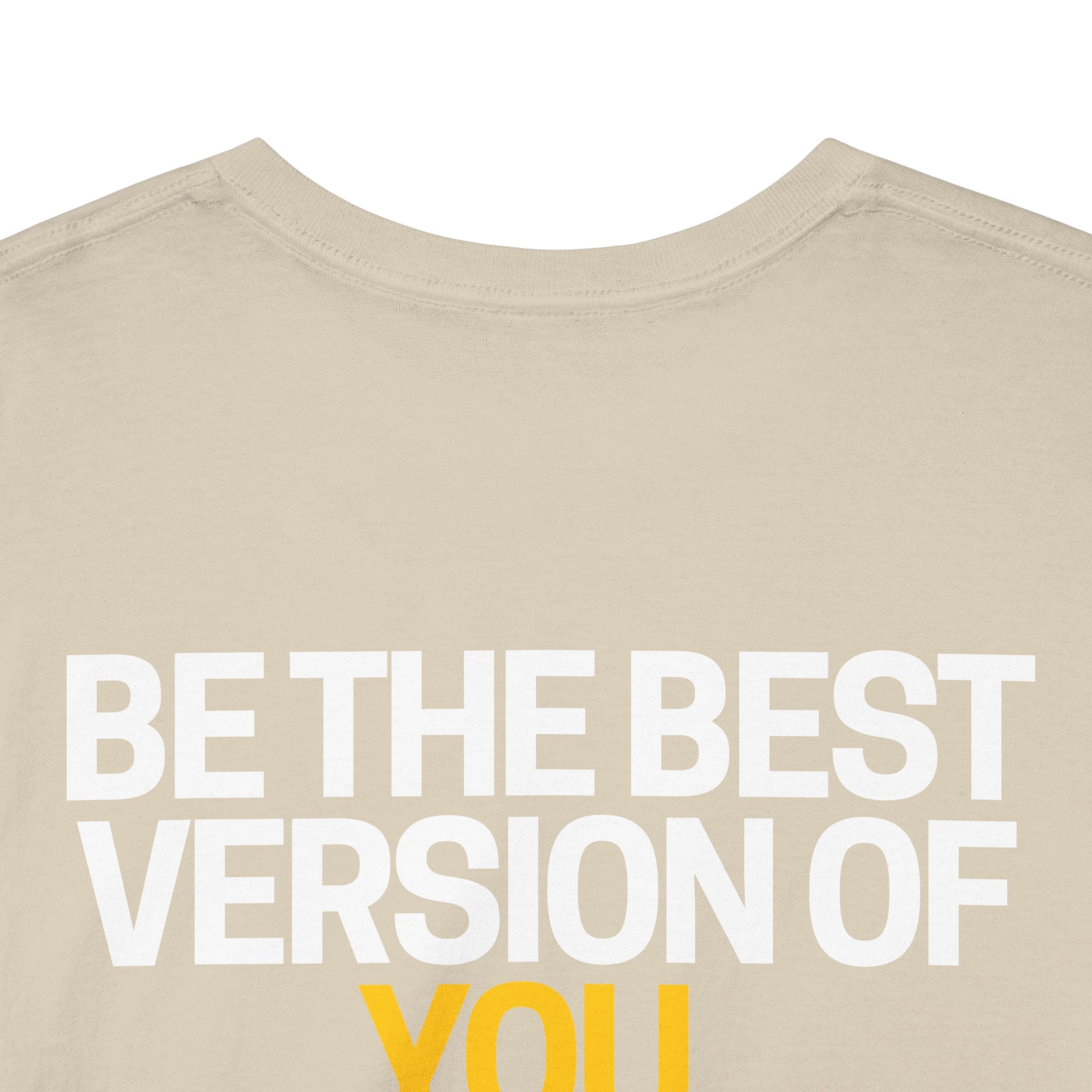 Be The Best Version of You | Motivational T-Shirt