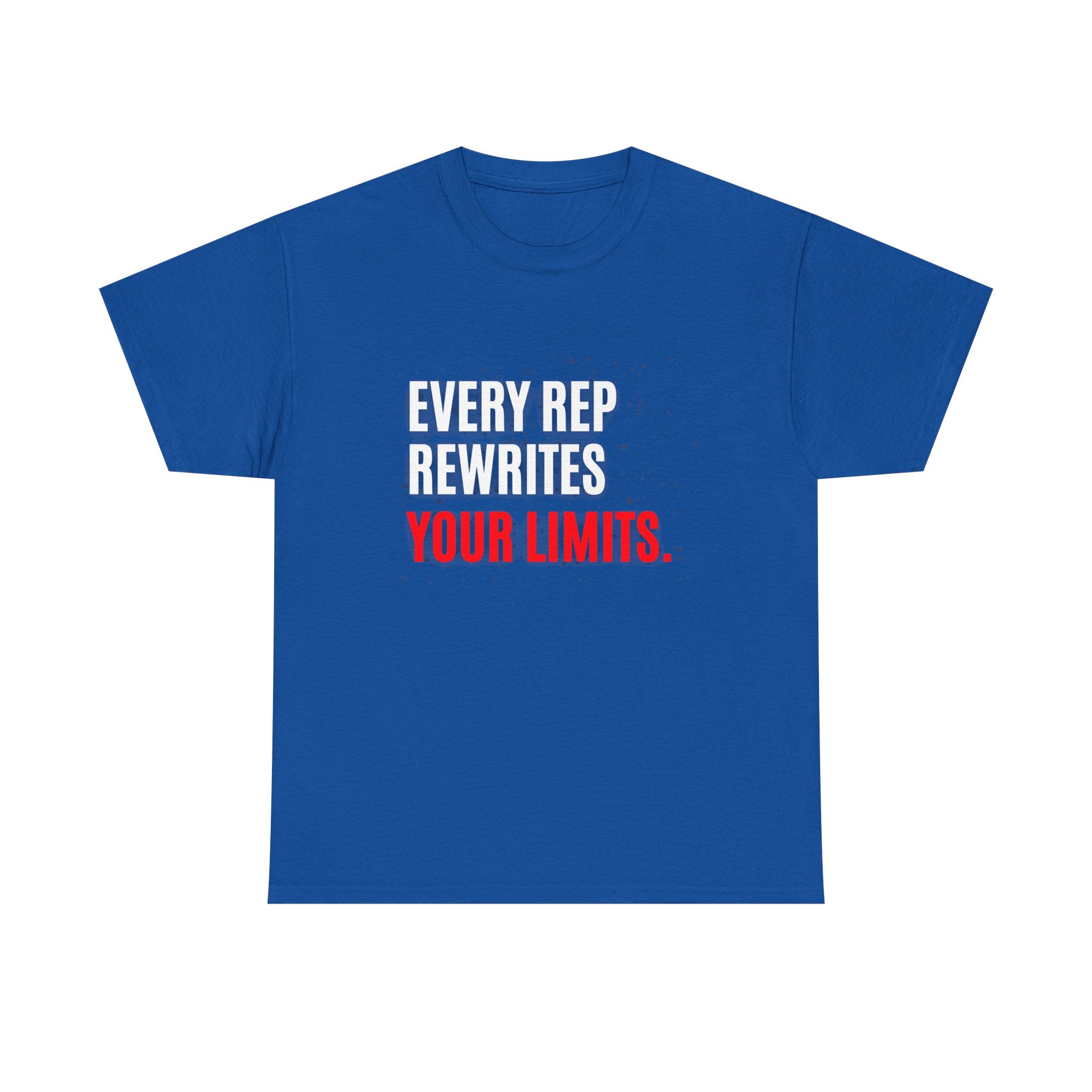 Every Rep Rewrites Your Limits | Motivational Gym T-Shirt