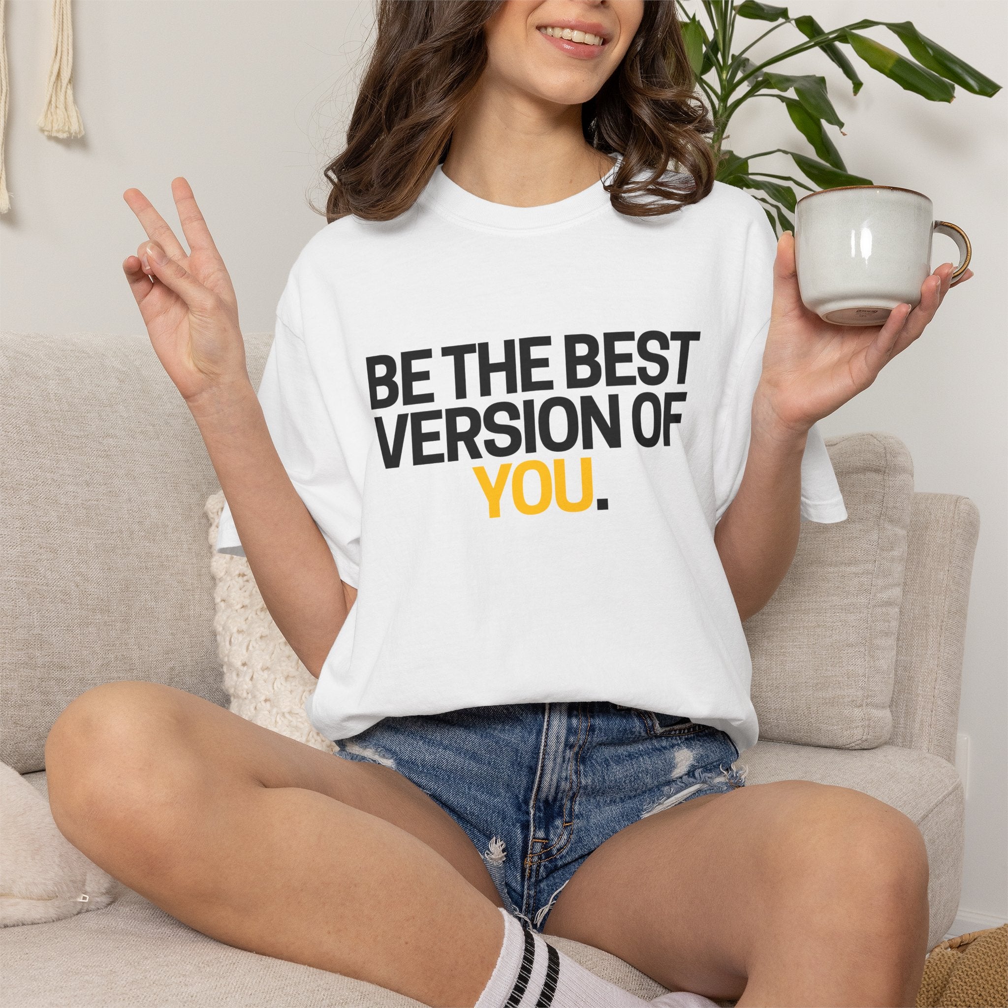 Be The Best Version Of You | Motivational T-Shirt