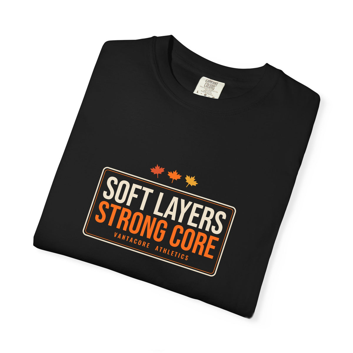 Soft Layers Strong Core | Women's Garment-Dyed Graphic Tee