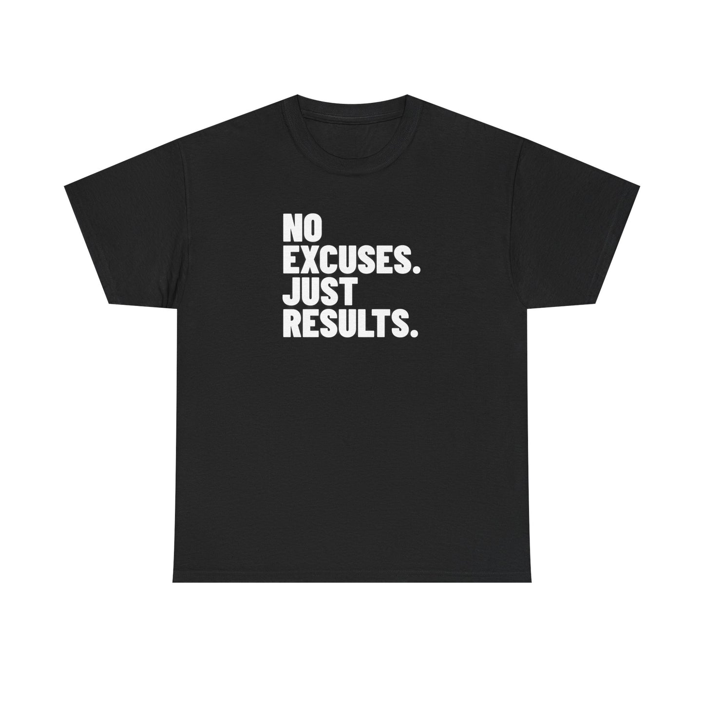 No Excuses Just Results | Motivational Fitness T-Shirt