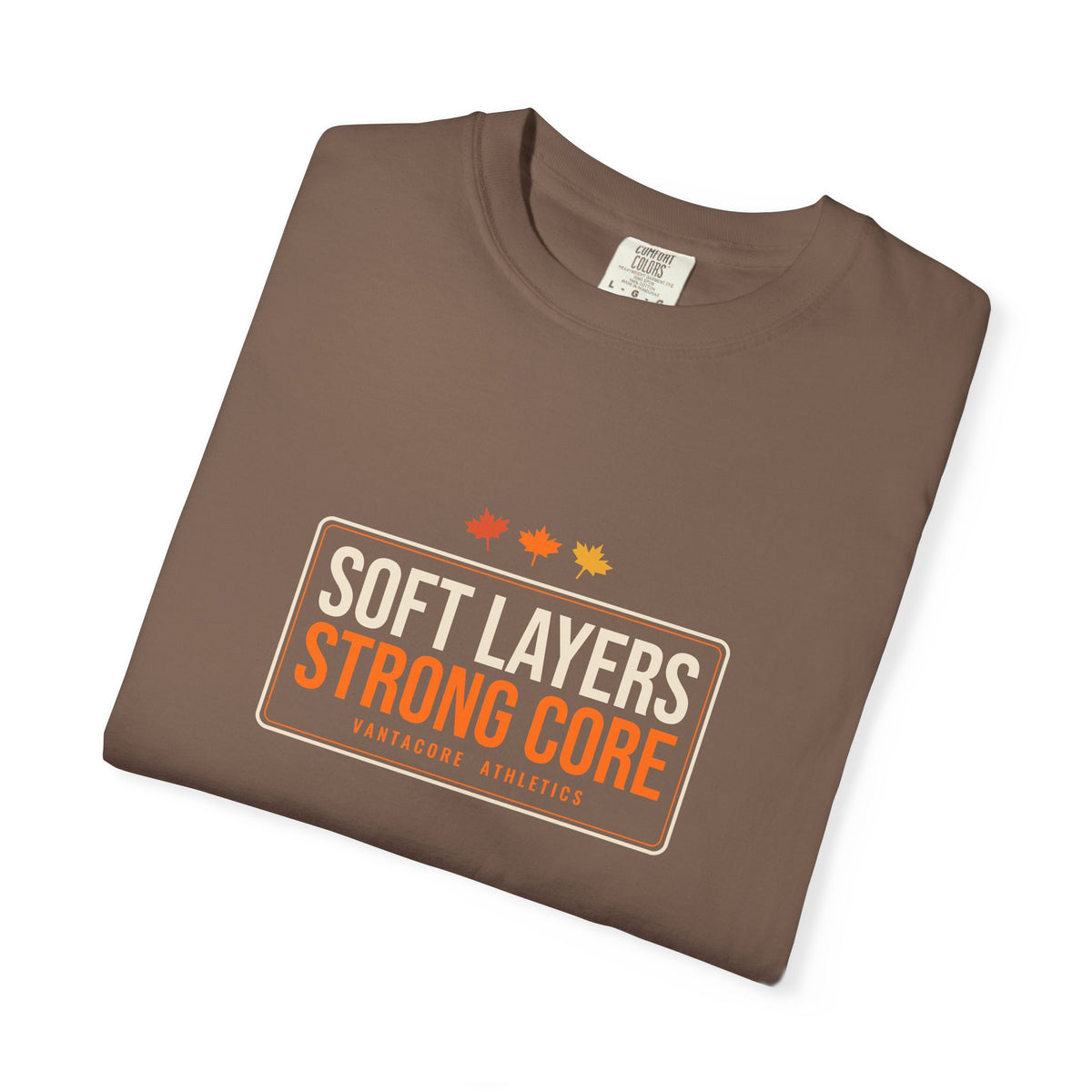 Soft Layers Strong Core | Women's Garment-Dyed Graphic Tee
