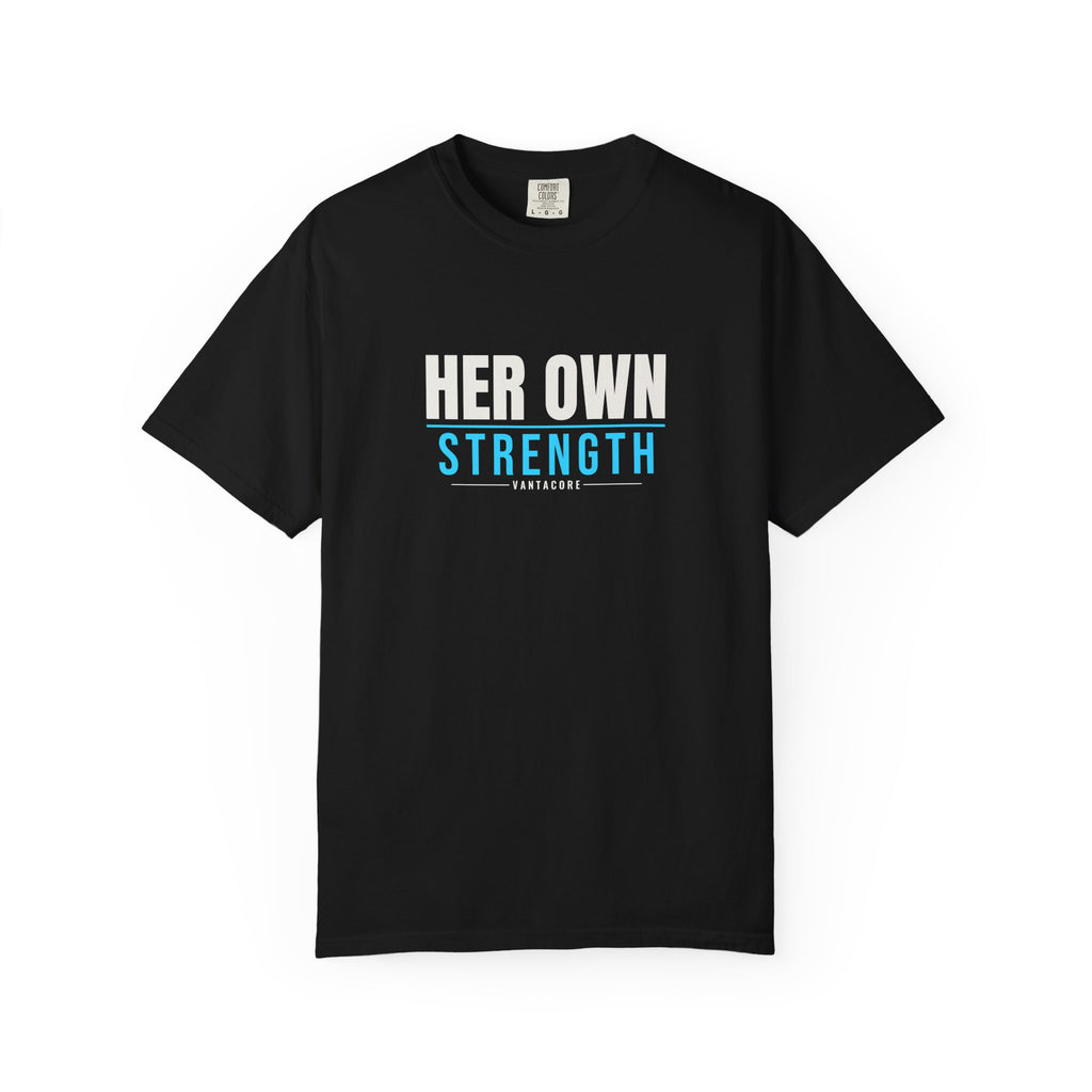 Her Own Strength | Women's Garment-Dyed Graphic Tee