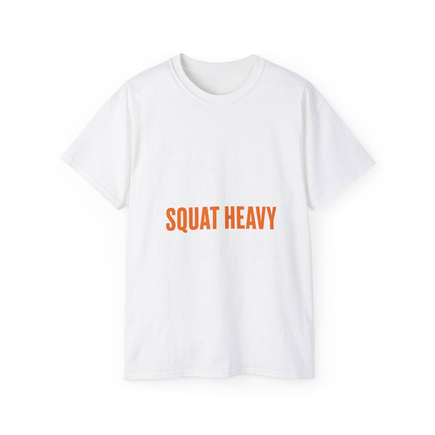 Squat Heavy Tee — Bold Orange Gym Shirt for Weightlifters & CrossFit