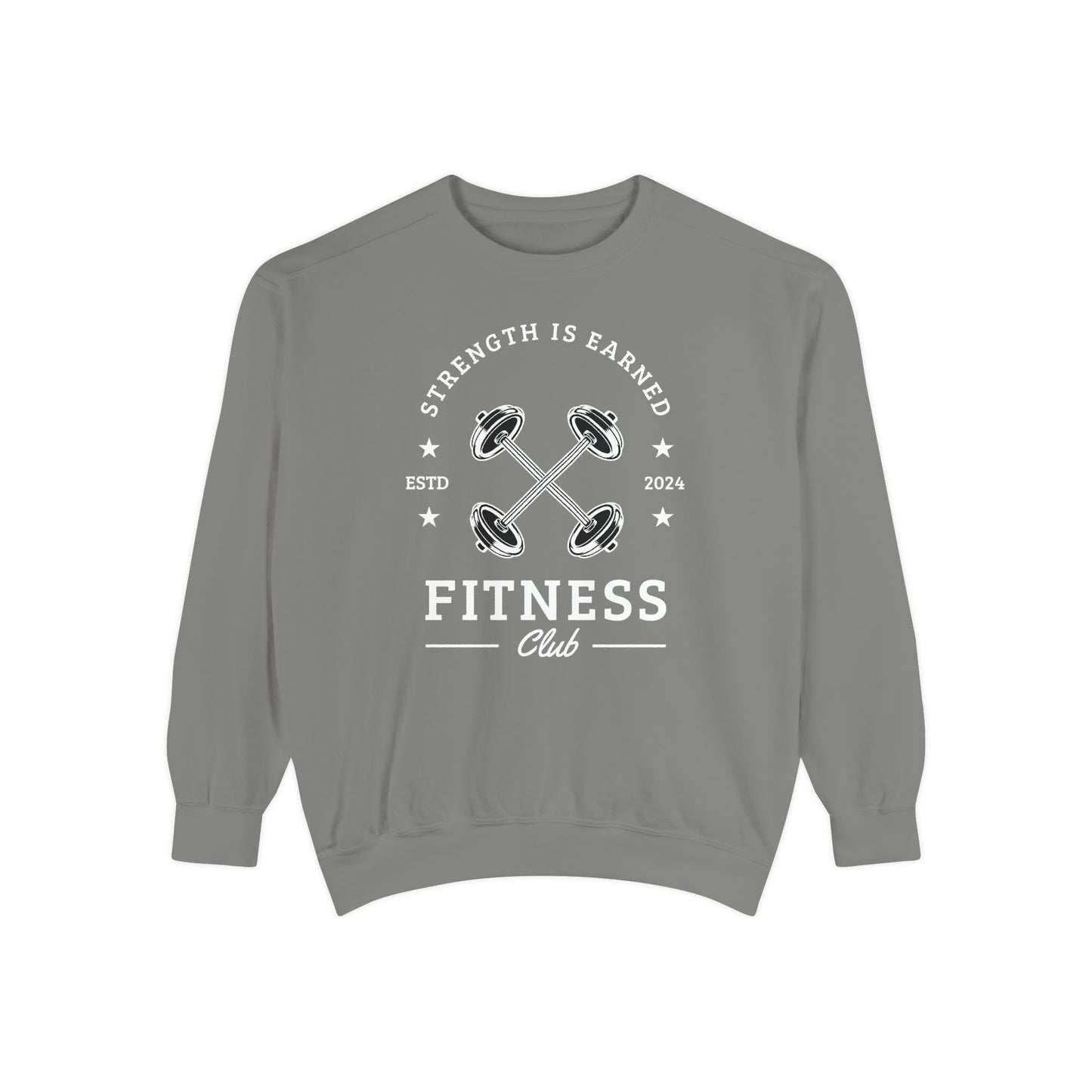 Fitness Club Sweatshirt | "Strength Is Earned" Crewneck