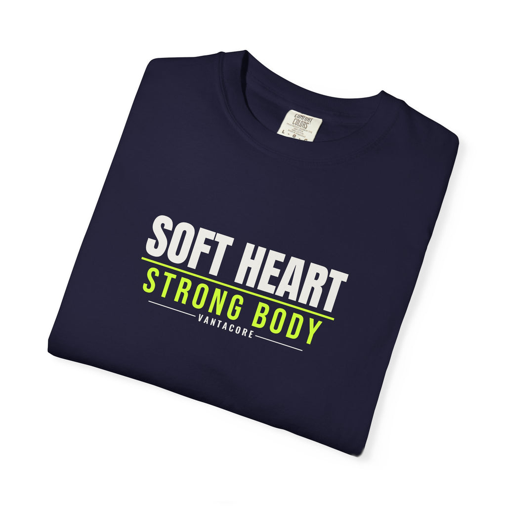 Soft Heart Strong Body | Women's Garment-Dyed Graphic Tee