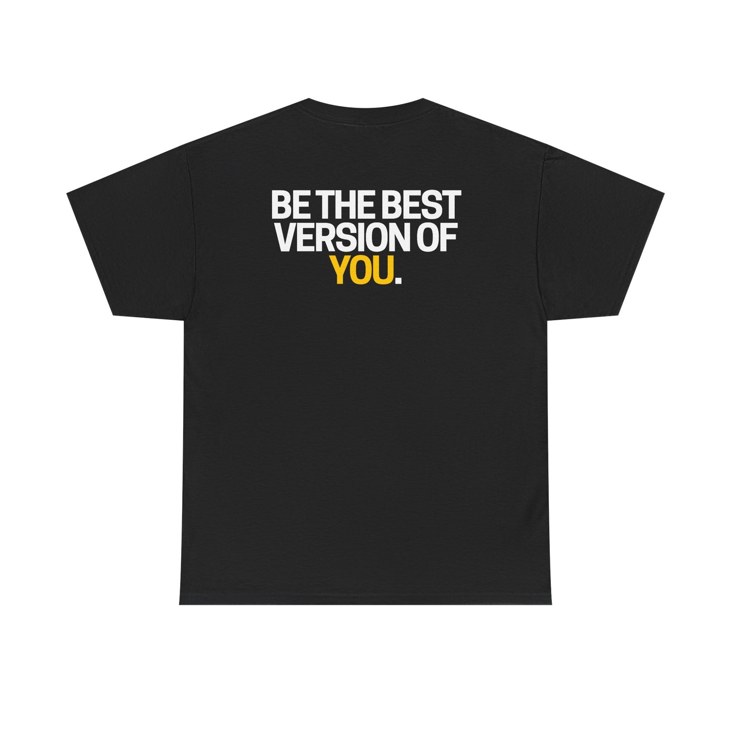 Be The Best Version of You | Motivational T-Shirt