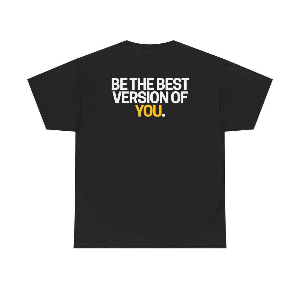 Be The Best Version of You | Motivational T-Shirt