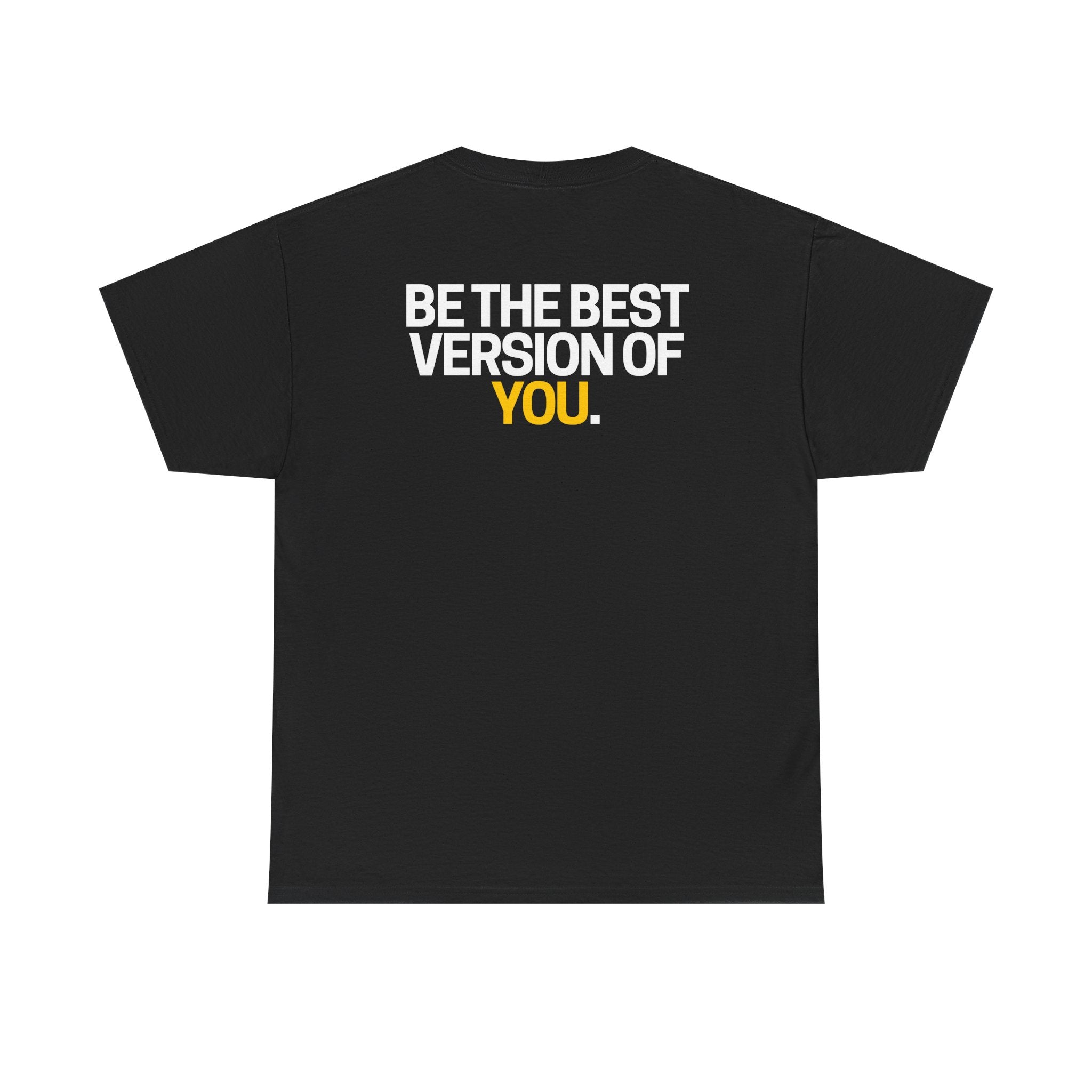 Be The Best Version of You | Motivational T-Shirt