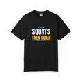 Squats Then Cider | Women's Garment-Dyed Graphic Tee