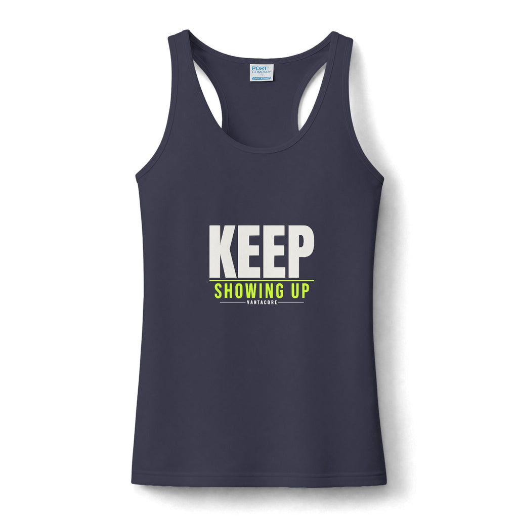 Keep Showing Up | Women's Performance Racerback Tank