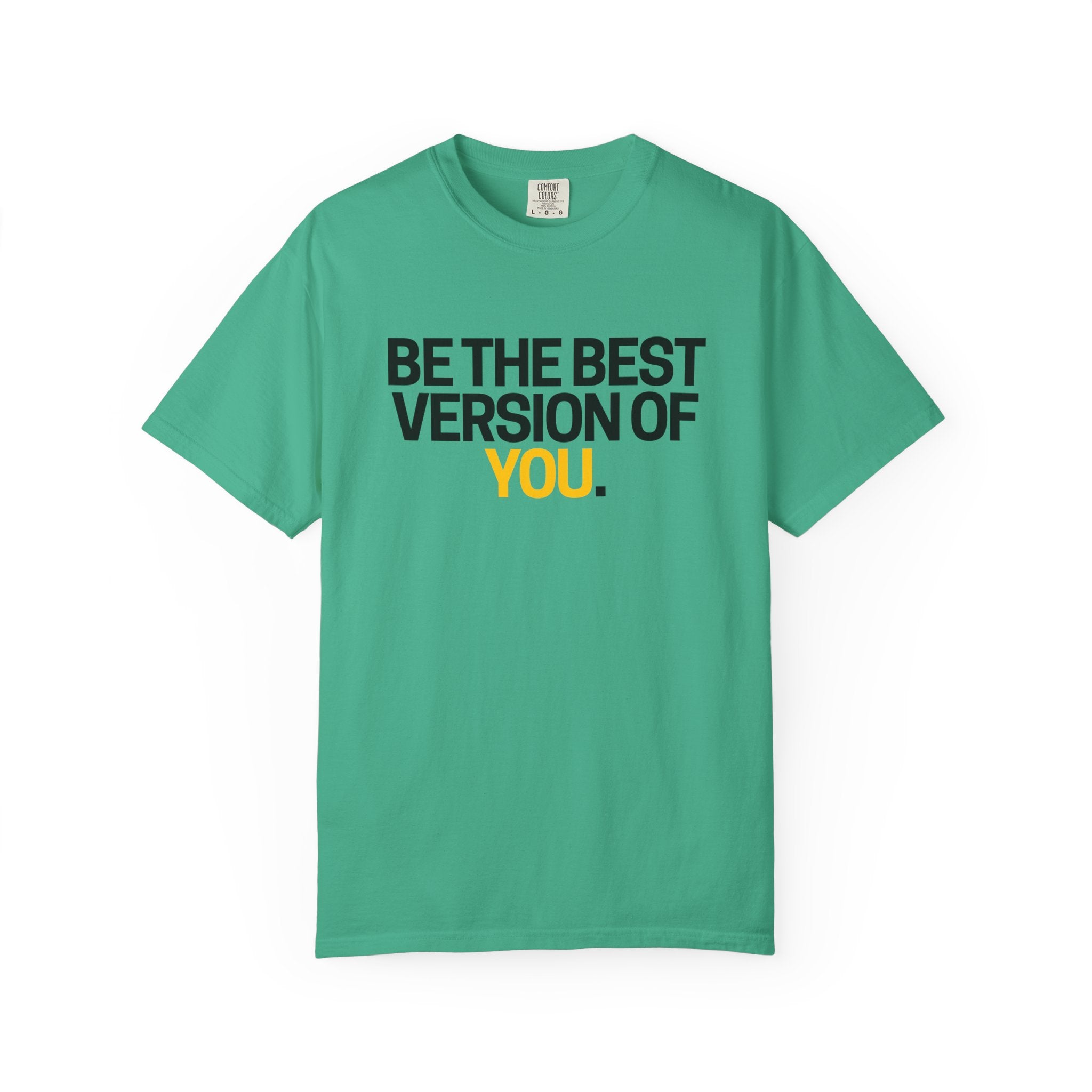 Be The Best Version Of You | Motivational T-Shirt