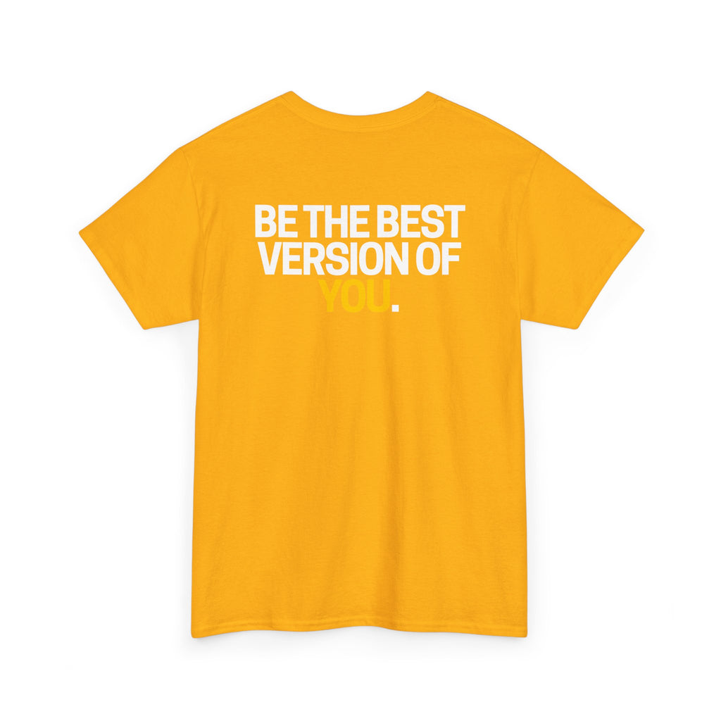 Be The Best Version of You | Motivational T-Shirt