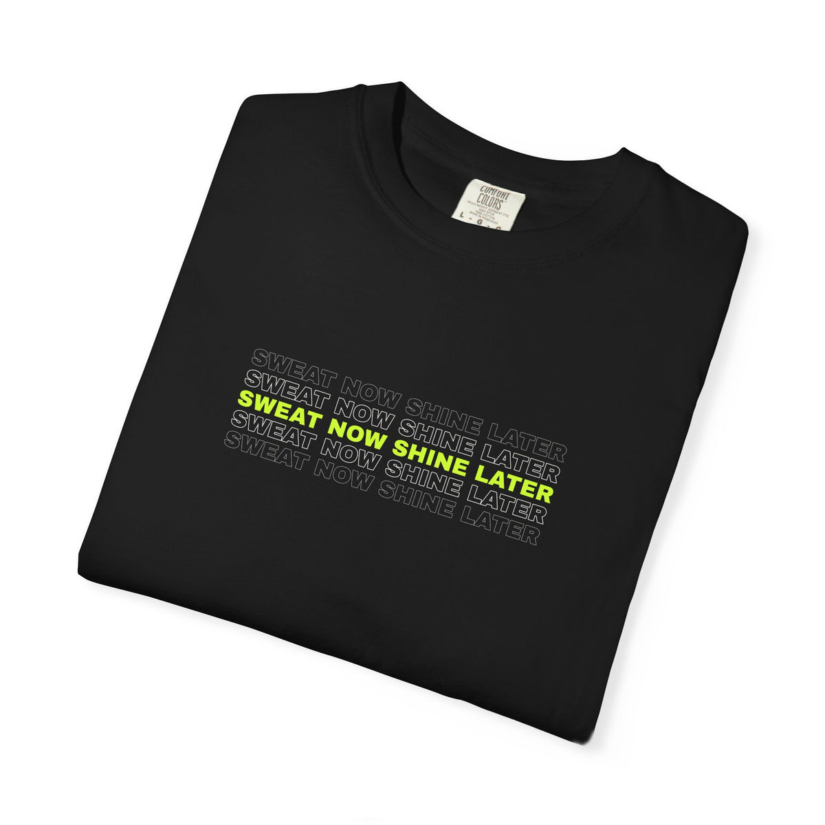 Sweat Now Shine Later | Women's Garment-Dyed Graphic Tee