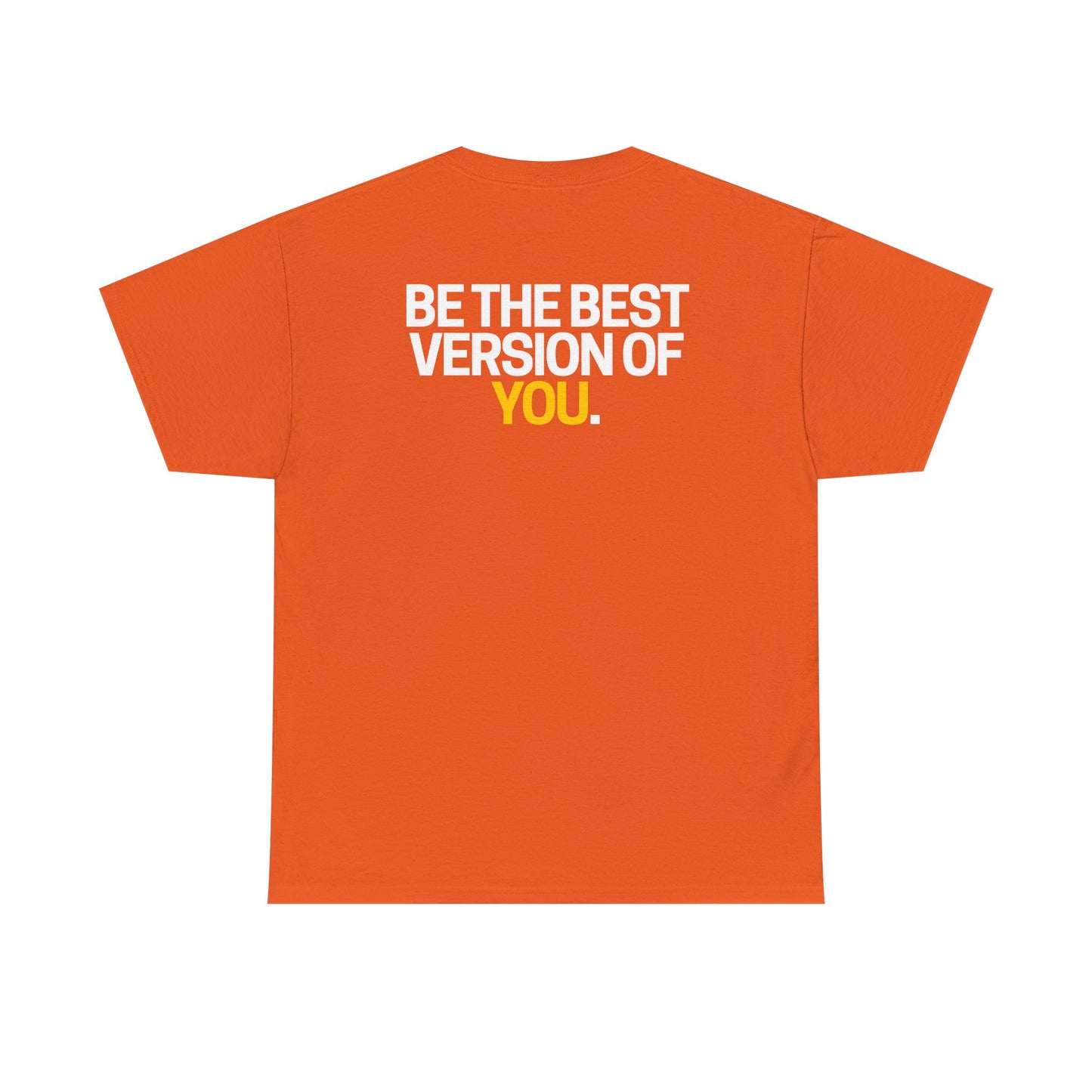 Be The Best Version of You | Motivational T-Shirt