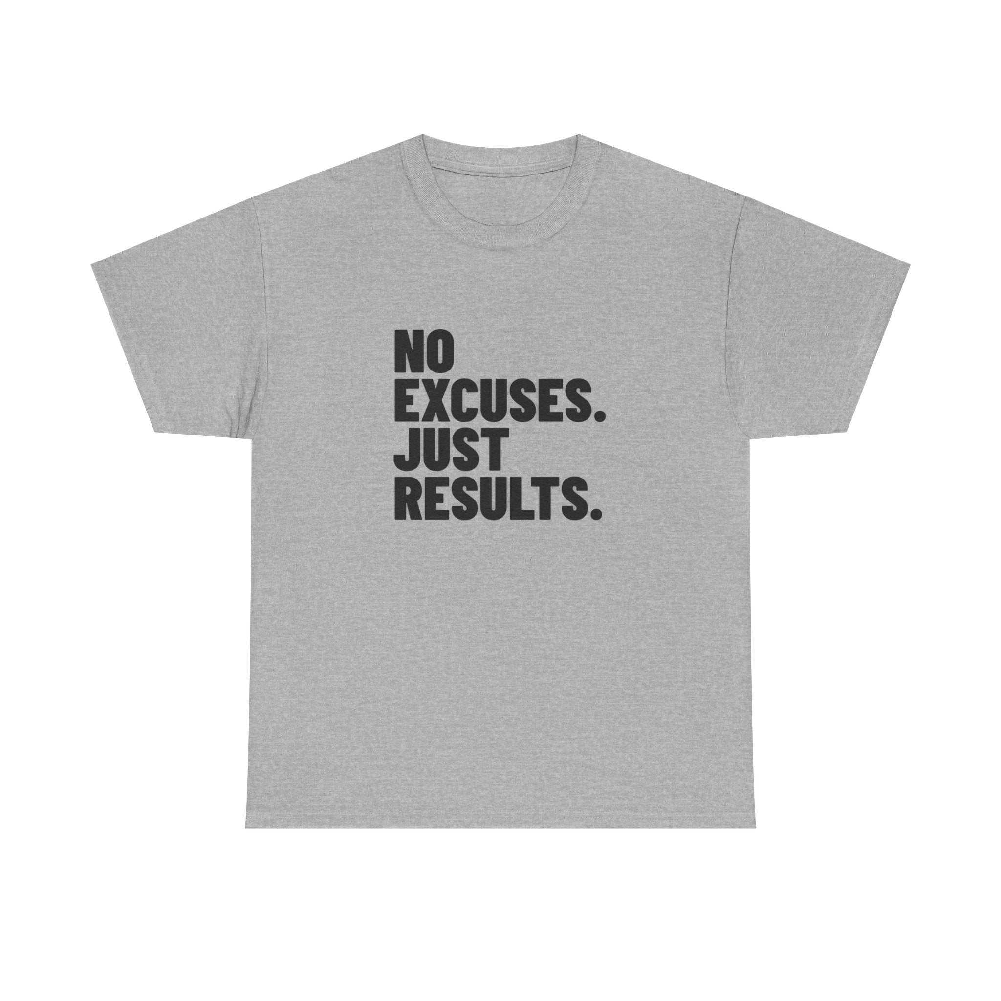 No Excuses. Just Results. | Motivational T-Shirt