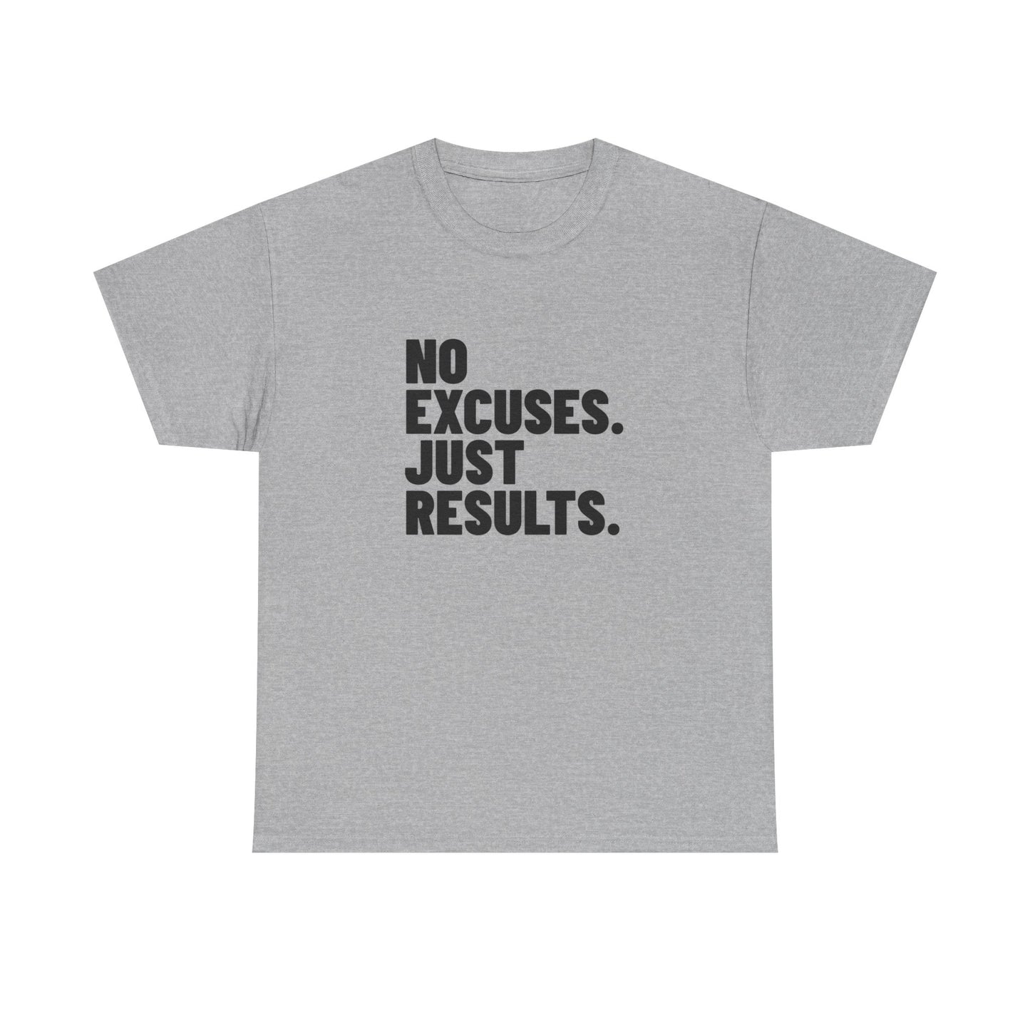 No Excuses. Just Results. | Motivational T-Shirt