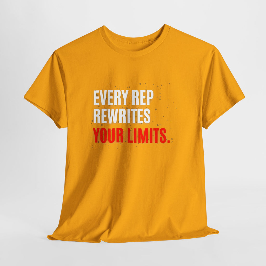 Every Rep Rewrites Your Limits | Motivational Gym T-Shirt