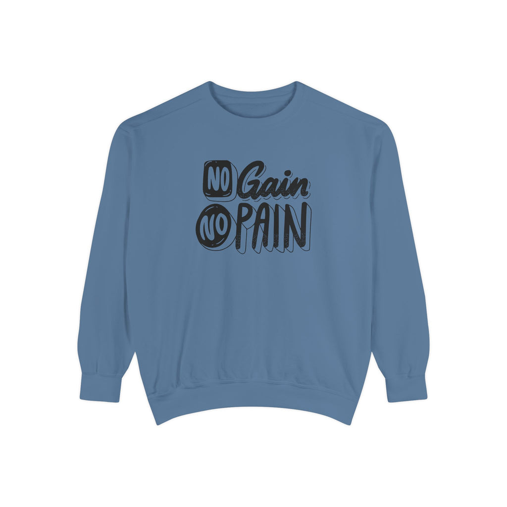 No Gain No Pain Sweatshirt | Motivational Fitness Crewneck
